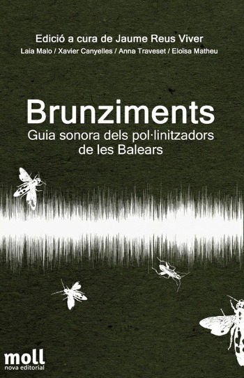 BRUNZIMENTS. GUIA SONORA DELS POL·LINITZADORS DE LES BALEARS