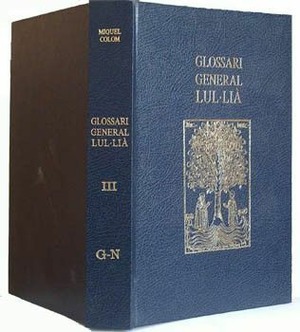 GLOSSARI GENERAL LUL·LIÀ 5 VOLS.