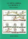 LA MEVA AMIGA LA MÚSICA 1 LLIBRE-CD