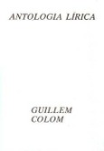 ANTOLOGIA LIRICA. GUILLEM COLOM