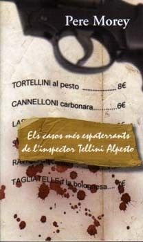 ELS CASOS MES ESPATERRANTS DE L'INSPECTOR TELLINI ALPESTO