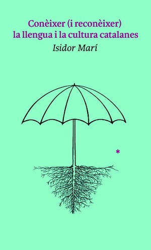 CONÈIXER (I RECONÈIXER) LA LLENGUA I LA CULTURA CATALANES