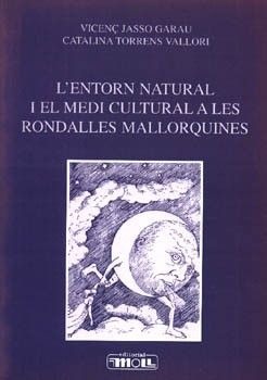 L'ENTORN NATURAL I EL MEDI CULTURAL A LES RONDALLES MALLORQUINES
