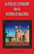 LA FESTA DE L'ESTENDARD DINS LA HISTÒRIA DE MALLORCA