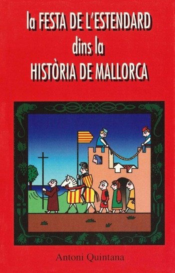 LA FESTA DE L'ESTENDARD DINS LA HISTÒRIA DE MALLORCA