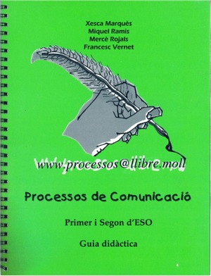 PROCESSOS DE COMUNICACIÓ. GUIA DIDÀCTICA, I-II