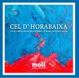 CEL D'HORABAIXA AMB CD