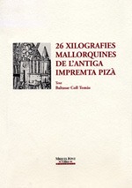 26 XILOGRAFIES MALLORQUINES DE L'ANTIGA IMPREMTA PIZÀ