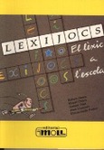 LEXIJOCS. EL LÈXIC A L'ESCOLA