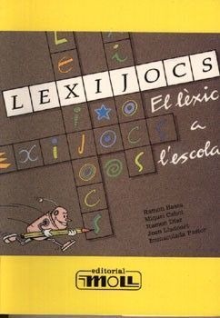 LEXIJOCS. EL LÈXIC A L'ESCOLA