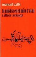 LA MÚSICA EN EL MON D'AVUI I ALTRES ASSAIGS