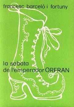 LA SABATA DE L'EMPERADOR ORFRAN