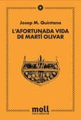 L'AFORTUNADA VIDA DE MARTÍ OLIVAR
