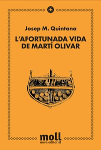 L'AFORTUNADA VIDA DE MARTÍ OLIVAR