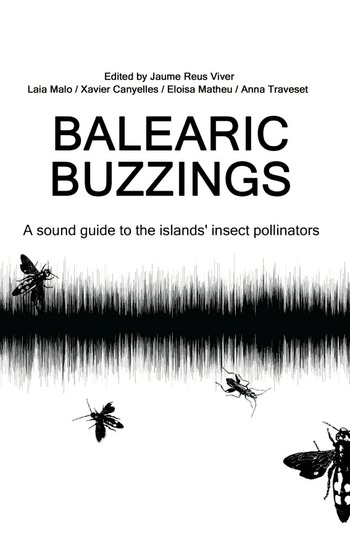 BALEARIC BUZZINGS: A SOUND GUIDE TO THE ISLANDS' INSECT POLLINATORS