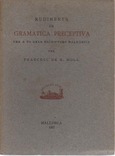 RUDIMENTS DE GRAMÀTICA PRECEPTIVA.(FIL)