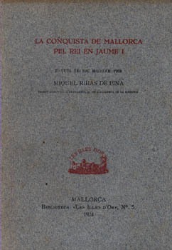 LA CONQUISTA DE MALLORCA PEL REI EN JAUME I (FIL)