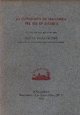 LA CONQUISTA DE MALLORCA PEL REI EN JAUME I