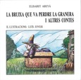 LA BRUIXA QUE VA PERDRE LA GRANERA
