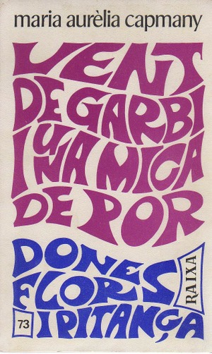 VENT DE GARBÍ I UNA MICA DE POR