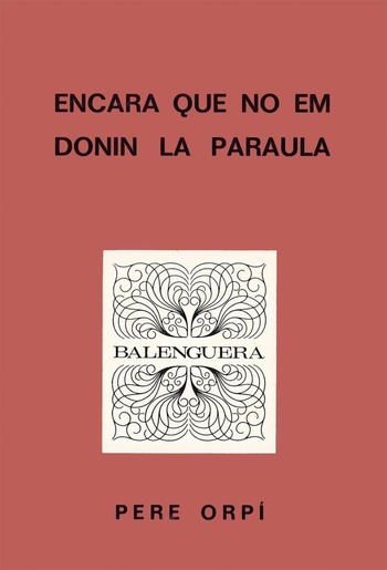 ENCARA QUE NO EM DONIN PARAULA