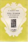 FOLL D'AMOR. LA VIDA DE RAMON LLULL