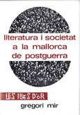 LITERATURA I SOCIETAT A LA MALLORCA DE POSTGUERRA