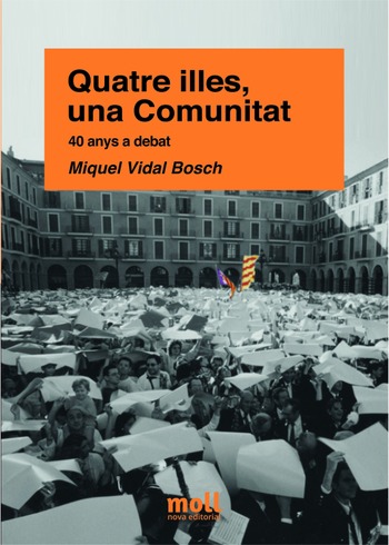 QUATRE ILLES, UNA COMUNITAT. 40 ANYS A DEBAT